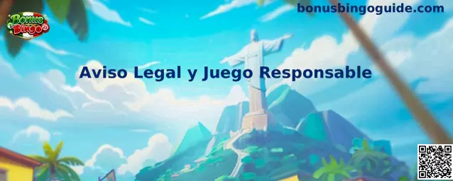 Aviso Legal y Juego Responsable de Bonus Bingo