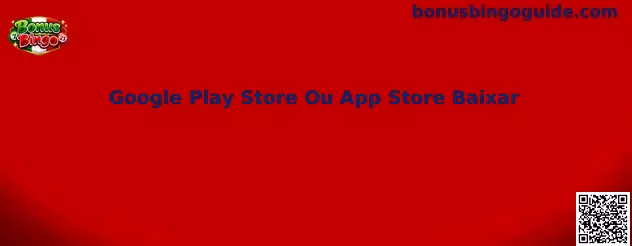 Google Play Store Ou App Store Baixar Guía Bonus Bingo Rummy Jack