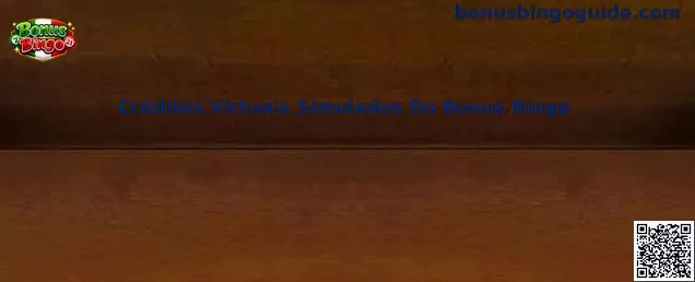 Créditos Virtuais Simulados Do Bonus Bingo