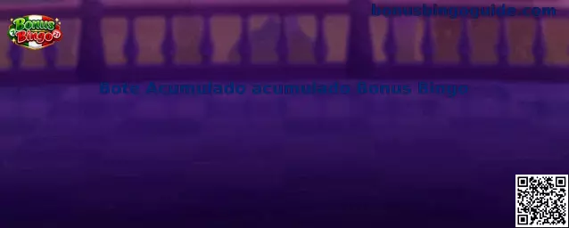 Guía informativa sobre el Bote Acumulado de Bonus Bingo