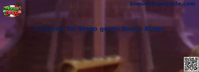 Guía visual de Cartones De Bingo grátis Bonus Bingo