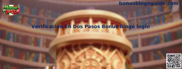 Verificación en dos pasos Bonus Bingo