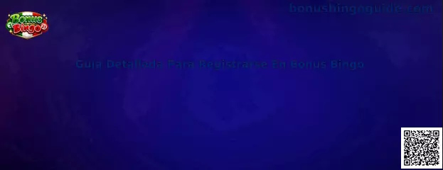 Guía de Registro en Bonus Bingo